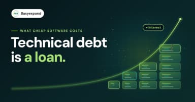Featured image for Technical Debt Is a Loan: What Cheap Software Really Costs You