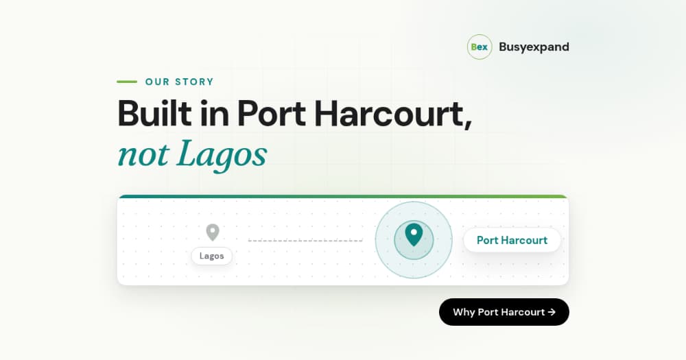 Port Harcourt's Quiet Tech Scene: Why We Built Busyexpand Here, Not Lagos