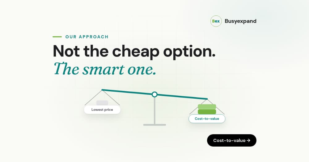 We're Not the Cheap Option. We're the Smart One.