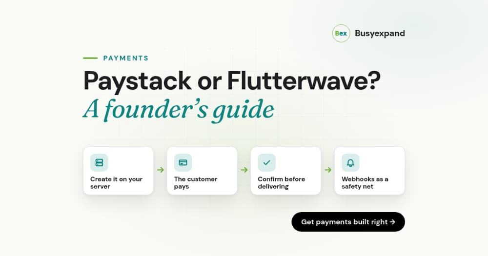 Paystack or Flutterwave Integration: A Founder's Guide